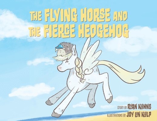 The Flying Horse and the Fierce Hedgehog 1