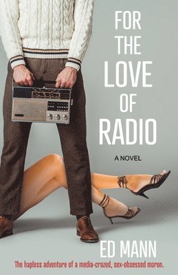 Ed Mann - For the Love of Radio, Häftad