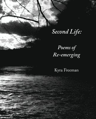 Kyra Freeman - Second Life, Häftad