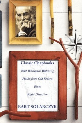 Classic Chapbooks By Bart Solarczyk 1
