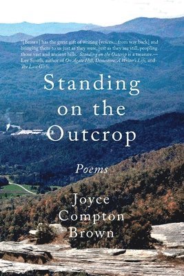 Joyce Compton Brown - Standing on the Outcrop, Häftad