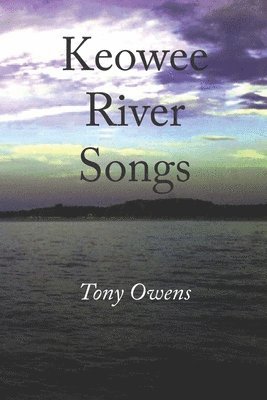 bokomslag Keowee River Songs