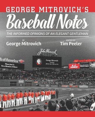 George Mitrovich, Tim Peeler, Timothy Dwight Mitrovich - George Mitrovich's Baseball Notes, Häftad