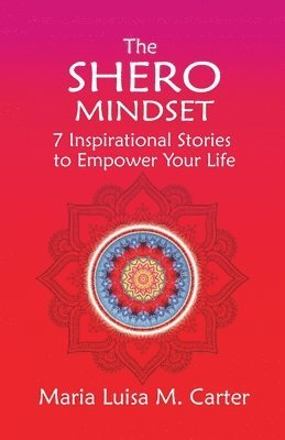 Maria Luisa Carter - SHEro Mindset, Häftad