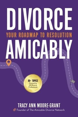 bokomslag Divorce Amicably: Your Roadmap to Resolution