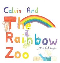 bokomslag Calvin and the Rainbow Zoo