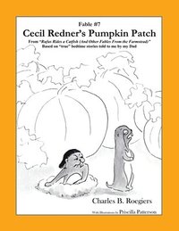 bokomslag Cecil Redner's Pumpkin Patch [Fable 7]