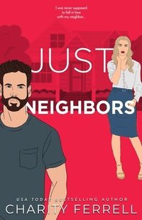 bokomslag Just Neighbors