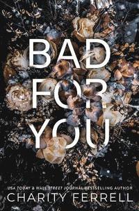 bokomslag Bad For You