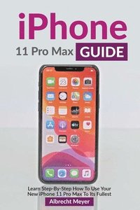 bokomslag iPhone 11 Pro Max Guide