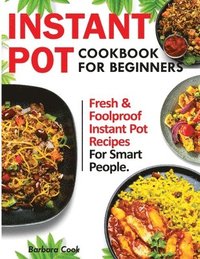 bokomslag Instant Pot Cookbook for Beginners