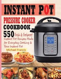 bokomslag Instant Pot Pressure Cooker Cookbook