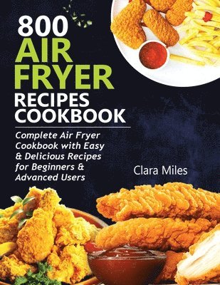 bokomslag 800 Air Fryer Recipes Cookbook