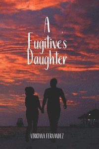 bokomslag A Fugitive's Daughter