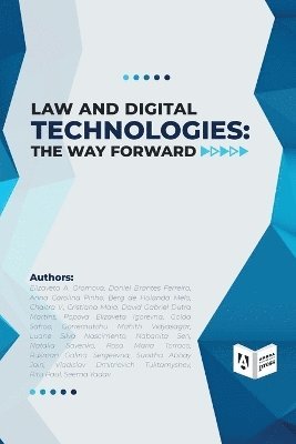 Daniel Brantes Ferreira, Elizaveta A Gromova - Law and Digital Technologies - The Way Forward, Häftad