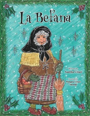 Aurelia Uriati - La Befana, Häftad. Tillgänglighet: Lägg i varukorg