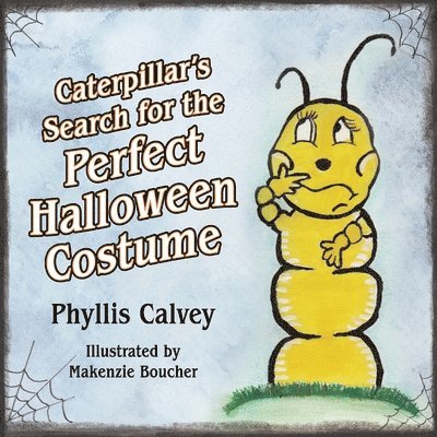Caterpillar's Search for the Perfect Halloween Costume 1
