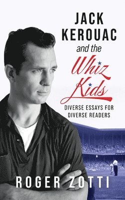 bokomslag Jack Kerouac and the Whiz Kids