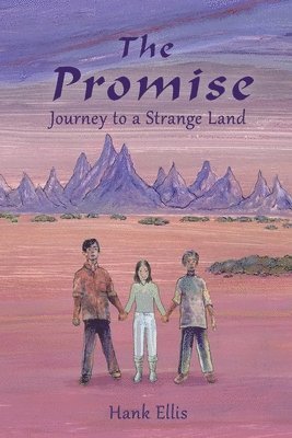 bokomslag The Promise: Journey to a Strange Land