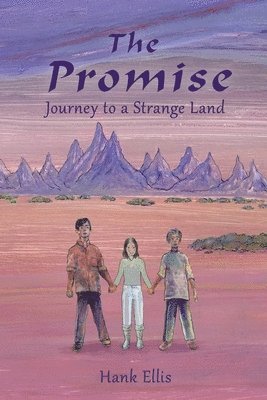 Joseph Szarek, Hank Ellis - The Promise: Journey to a Strange Land, Häftad