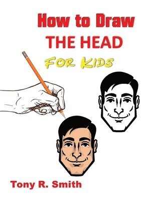 How to Draw The Head for Kids 1