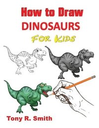 bokomslag How to Draw Dinosaurs for Kids