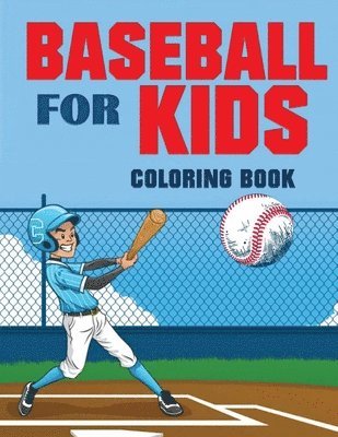 Baseball for Kids Coloring Book (Over 70 Pages) 1