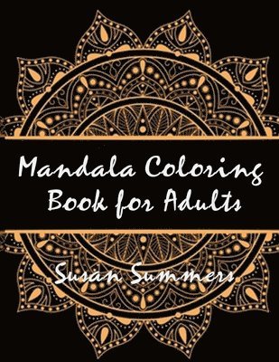 Susan Summers - Mandala Coloring Book (100 Pages), Häftad