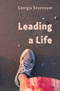 bokomslag Leading a Life