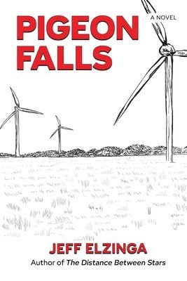 Jeff Elzinga - Pigeon Falls, Häftad