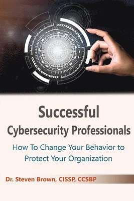 Successful Cybersecurity Professionals 1