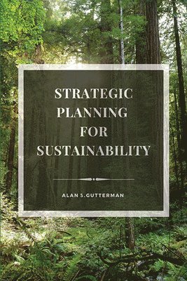 Strategic Planning for Sustainability 1