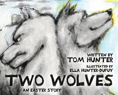 Tom Hunter - Two Wolves, Inbunden