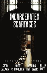 bokomslag Incarcerated Scarfaces