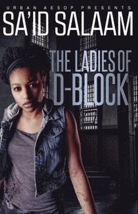 bokomslag The Ladies of D-Block