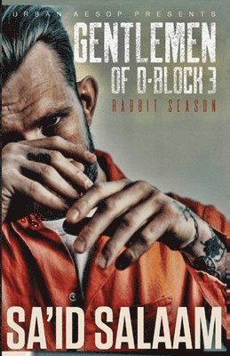 Sa'id Salaam - The Gentlemen of D-Block 3, Häftad