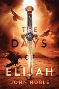bokomslag The Days of Elijah