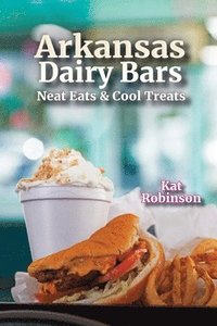 bokomslag Arkansas Dairy Bars
