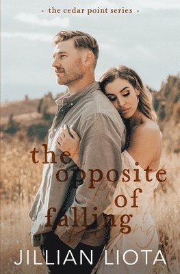 Jillian Liota - Opposite of Falling, Häftad