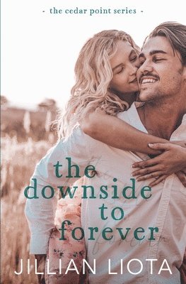 Jillian Liota - Downside to Forever, Häftad