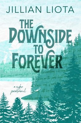Jillian Liota - Downside to Forever, Häftad