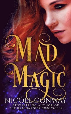 Nicole Conway - Mad Magic, Häftad. Tillgänglighet: Lägg i varukorg