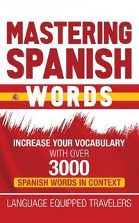 bokomslag Mastering Spanish Words