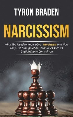 Tyron Braden - Narcissism, Inbunden