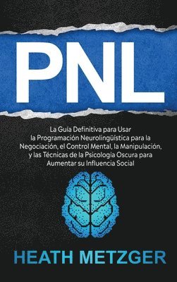 Heath Metzger - Pnl, Inbunden