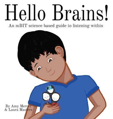 Amy Mercer, Laura Masters - Hello Brains!, Inbunden