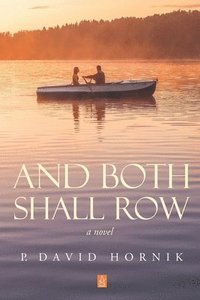 bokomslag And Both Shall Row