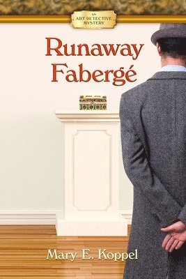 Runaway Fabergé: An Art Detective Mystery 1