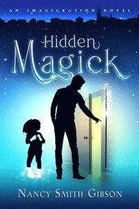 bokomslag Hidden Magick: An Imagickation Novel