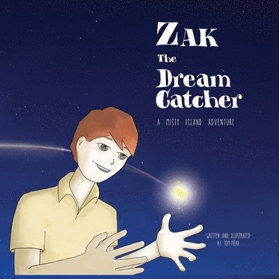 Tom Mead - Zak The Dream Catcher, Häftad